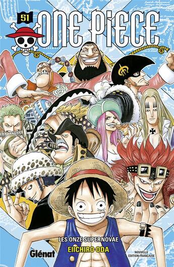 Couverture du livre « One Piece - édition originale Tome 51 : les onze supernovae » de Eiichiro Oda aux éditions Glenat