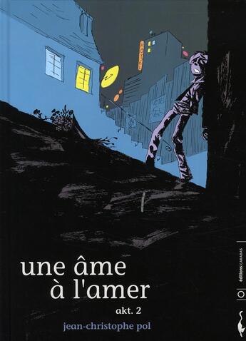 Couverture du livre « Une âme à l'amer t.2 ; akt » de Jicepol aux éditions Carabas