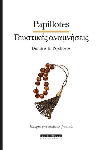 Couverture du livre « Papillotes » de Nicole Le Bris et Dimitris K. Psychoyo aux éditions Asiatheque