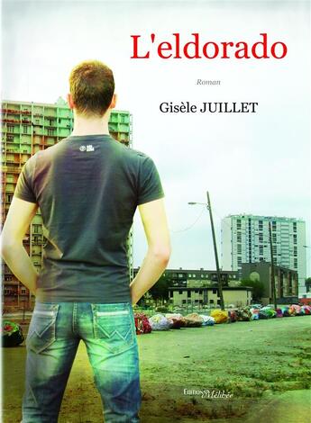 Couverture du livre « L'eldorado » de Juillet Gisele aux éditions Melibee