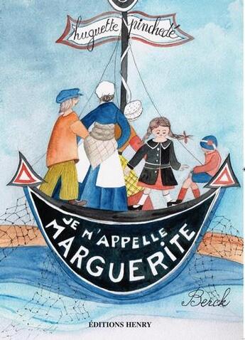 Couverture du livre « Je m'appelle Marguerite » de Huguette Pinchede aux éditions Editions Henry