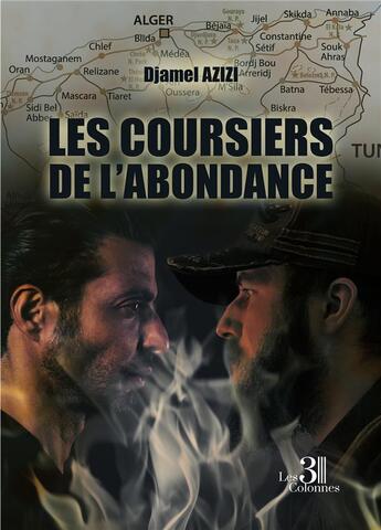 Couverture du livre « Les coursiers de l'abondance » de Djamel Azizi aux éditions Les Trois Colonnes