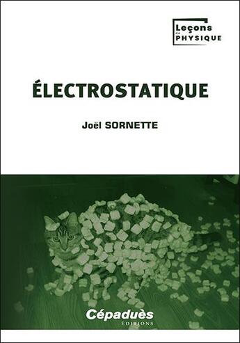 Couverture du livre « Électrostatique » de Joel Sornette aux éditions Cepadues