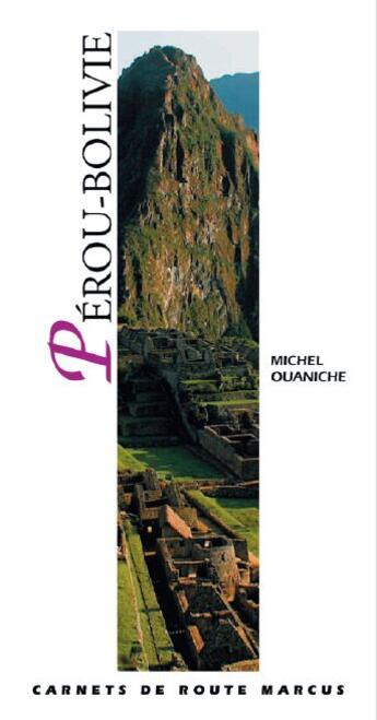 Couverture du livre « Pérou, Bolivie » de Michel Ouaniche aux éditions Marcus Nouveau