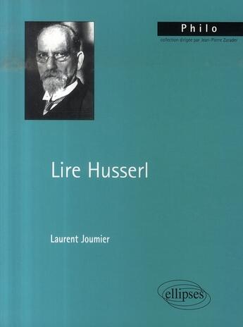 Couverture du livre « Lire husserl » de Joumier aux éditions Ellipses
