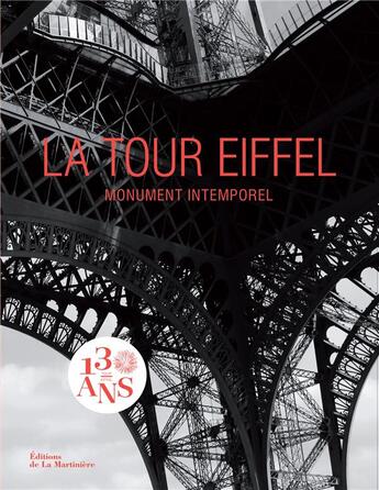 Couverture du livre « La Tour Eiffel ; monument intemporel » de Benjamin Peyrel aux éditions La Martiniere