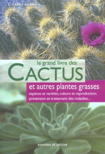 Couverture du livre « Le grand livre des cactus et autres plantes grasses » de Carme Farre Arana aux éditions De Vecchi