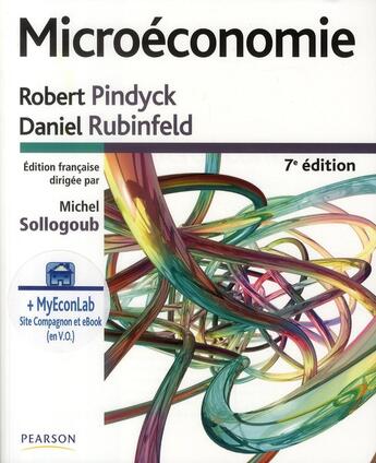 Couverture du livre « Microéconomie (7e édition) » de Robert Pindyck et Daniel Rubinfel et Michel Sollogoub aux éditions Pearson