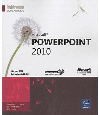 Couverture du livre « Powerpoint 2010 » de Myriam Gris et Catherine Guerois aux éditions Eni