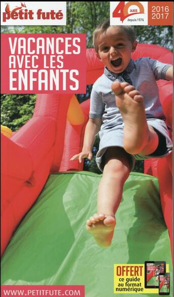 Couverture du livre « Vacances avec les enfants (édition 2016) » de  aux éditions Le Petit Fute