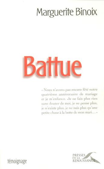 Couverture du livre « Battue » de Binoix Marguerite aux éditions Presses De La Renaissance