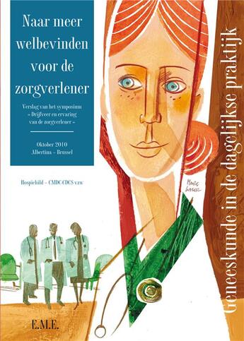 Couverture du livre « Naar meer welbevinden voor de zorgverlener : verslag van het symposium drijfveer en ervaring van de zorgverlene » de  aux éditions Eme Editions