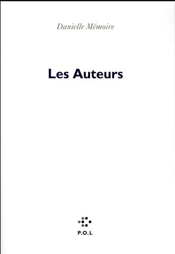 Couverture du livre « Les auteurs » de Danielle Memoire aux éditions P.o.l