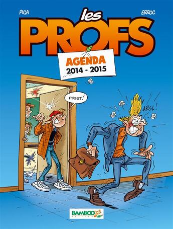 Couverture du livre « Les profs ; agenda (édition 2014/2015) » de Erroc et Pica aux éditions Bamboo