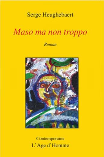 Couverture du livre « Maso ma non troppo » de Serge Heughebaert aux éditions L'age D'homme