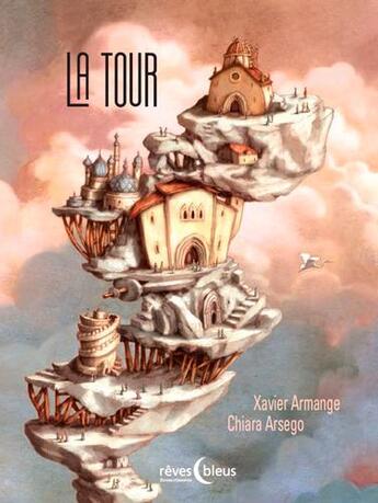 Couverture du livre « La tour » de Xavier Armange et Chiara Arsego aux éditions D'orbestier