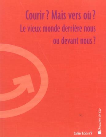 Couverture du livre « Courir mais vers ou » de  aux éditions Descartes & Cie