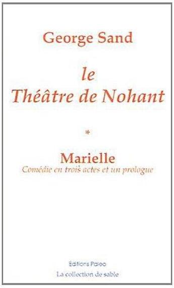 Couverture du livre « Théâtre de Nohant t.1 ; Marielle » de George Sand aux éditions Paleo