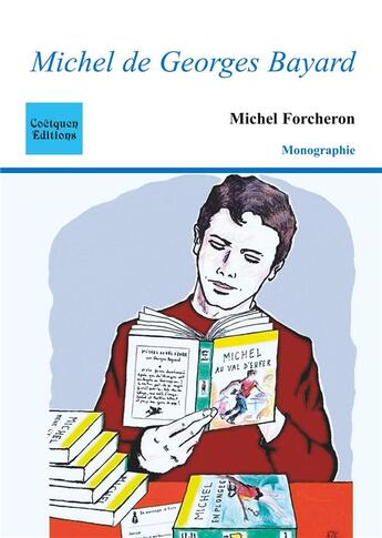 Couverture du livre « Michel de Georges Bayard » de Michel Forcheron aux éditions Coetquen