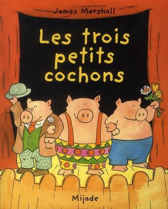 Couverture du livre « Trois petits cochons » de Marshall James aux éditions Mijade