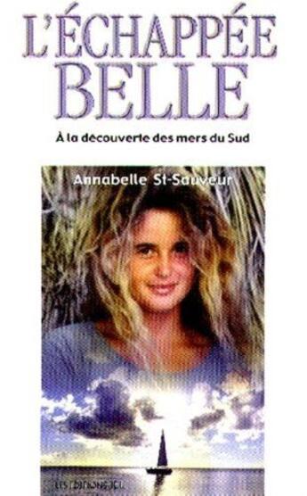 Couverture du livre « L echappee belle » de St Sauveur Annabelle aux éditions Jcl