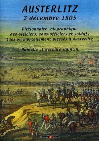 Couverture du livre « Austerlitz ; dictionnaire biographique des soldats de Napoléon » de  aux éditions Archives Et Culture