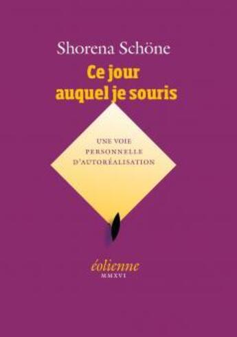 Couverture du livre « Ce jour auquel je souris » de Shorena Schone aux éditions Eoliennes