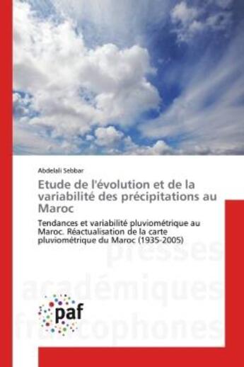 Couverture du livre « Etude de l'evolution et de la variabilite des precipitations au maroc - tendances et variabilite plu » de Sebbar Abdelali aux éditions Editions Universitaires Europeennes