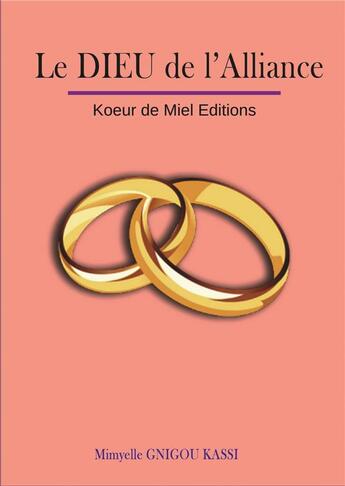 Couverture du livre « Le dieu de l'alliance » de Mimyelle Gnigou Kassi aux éditions Kobo By Fnac