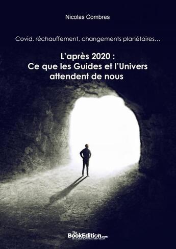 Couverture du livre « L'après 2020 : Ce que les Guides et l' » de Nicolas Combres aux éditions Thebookedition.com