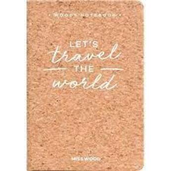 Couverture du livre « Travel the world - carnet de notes a6 en liege » de Miss Wood aux éditions Miss Wood