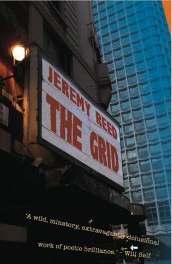 Couverture du livre « The Grid » de Jeremy Reed aux éditions Owen Peter Publishers