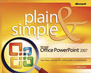 Couverture du livre « Microsoft Office PowerPoint 2007 Plain and Simple » de Nancy Muir aux éditions Microsoft Press