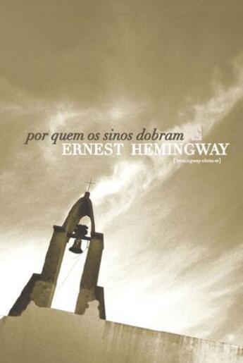 Couverture du livre « Por Quem os Sinos Dobram [For Whom the Bell Tolls] » de Ernest Hemingway aux éditions Scribner