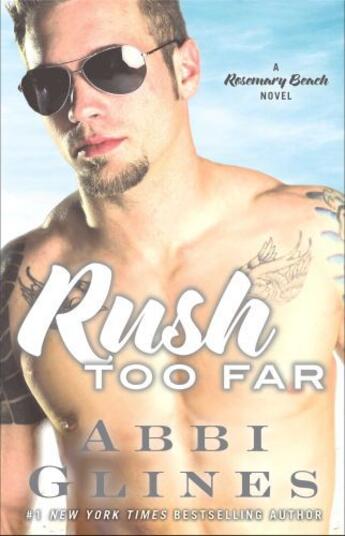 Couverture du livre « Rush Too Far » de Abbi Glines aux éditions Atria Books