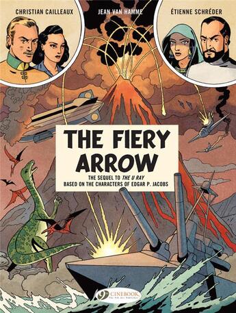 Couverture du livre « Before Blake & Mortimer - The Fiery Arrow » de Jean Van Hamme et Christian Cailleaux et Etienne Schréder aux éditions Cinebook