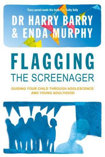 Couverture du livre « Flagging the Screenager » de Murphy Enda aux éditions Liberties Press