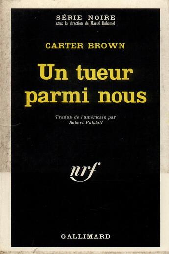 Couverture du livre « Un tueur parmi nous » de Carter Brown aux éditions Gallimard