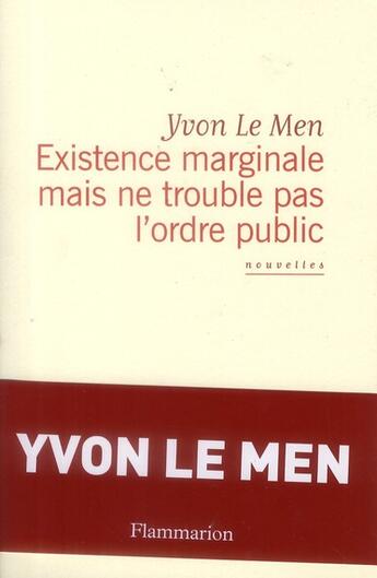 Couverture du livre « Existence marginale mais ne trouble pas l'ordre public » de Yvon Le Men aux éditions Flammarion