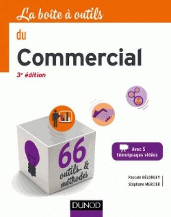 Couverture du livre « La boîte à outils : du commercial (3e édition) » de Belorgey Pascale et Stephane Mercier aux éditions Dunod