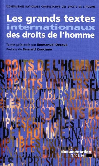 Couverture du livre « Les grands textes internationaux des droits de l'homme » de Emmanuel Decaux aux éditions Documentation Francaise