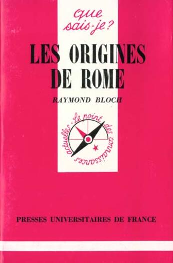 Couverture du livre « Origines de rome (les) » de Bloch R. aux éditions Que Sais-je ?