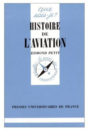 Couverture du livre « Histoire de l'aviation qsj 172 » de Petit E aux éditions Que Sais-je ?