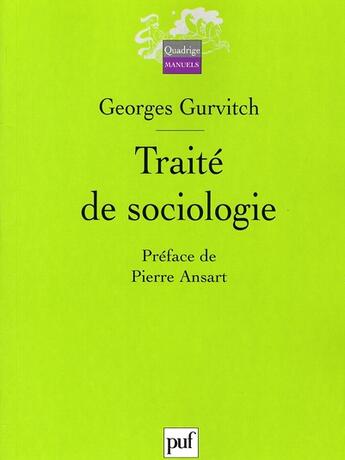 Couverture du livre « Traité de sociologie » de Georges Gurvitch aux éditions Puf