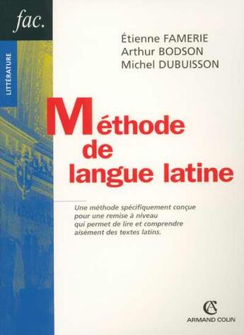 Couverture du livre « Methode de langue latine (2e édition) » de Etienne Famerie aux éditions Armand Colin