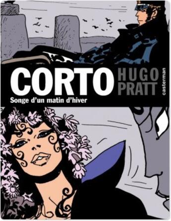 Couverture du livre « Corto t.17 : songe d'un matin d'hiver » de Hugo Pratt aux éditions Casterman Bd