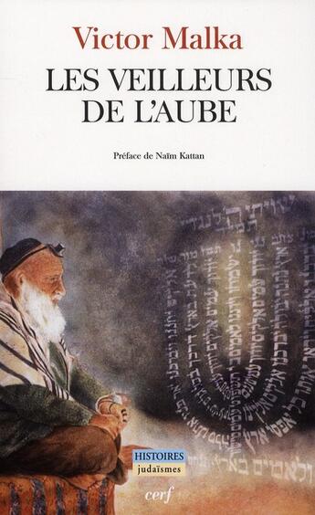 Couverture du livre « Les veilleurs de l'aube » de Victor Malka aux éditions Cerf