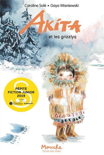 Couverture du livre « Akita et les grizzlys » de Caroline Sole et Gaya Wisniewski aux éditions Ecole Des Loisirs