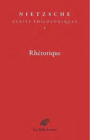 Couverture du livre « Rhétorique » de Friedrich Nietzsche aux éditions Belles Lettres