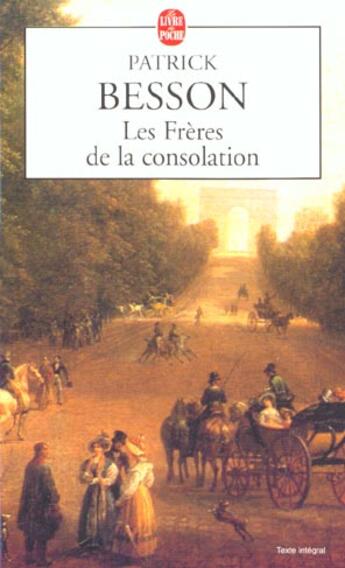 Couverture du livre « Les frères de la consolation » de Patrick Besson aux éditions Le Livre De Poche